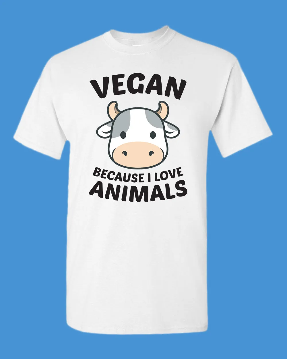 Vegan because I Love Animals T-shirt, Vegetarian T-shirt