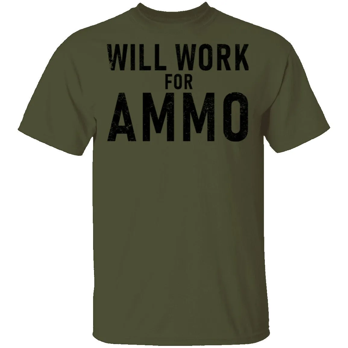 Will Work For Ammo T-Shirt