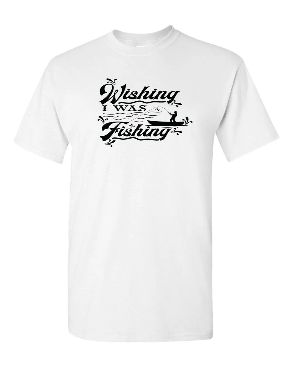 Wishing I was fishing T-shirt