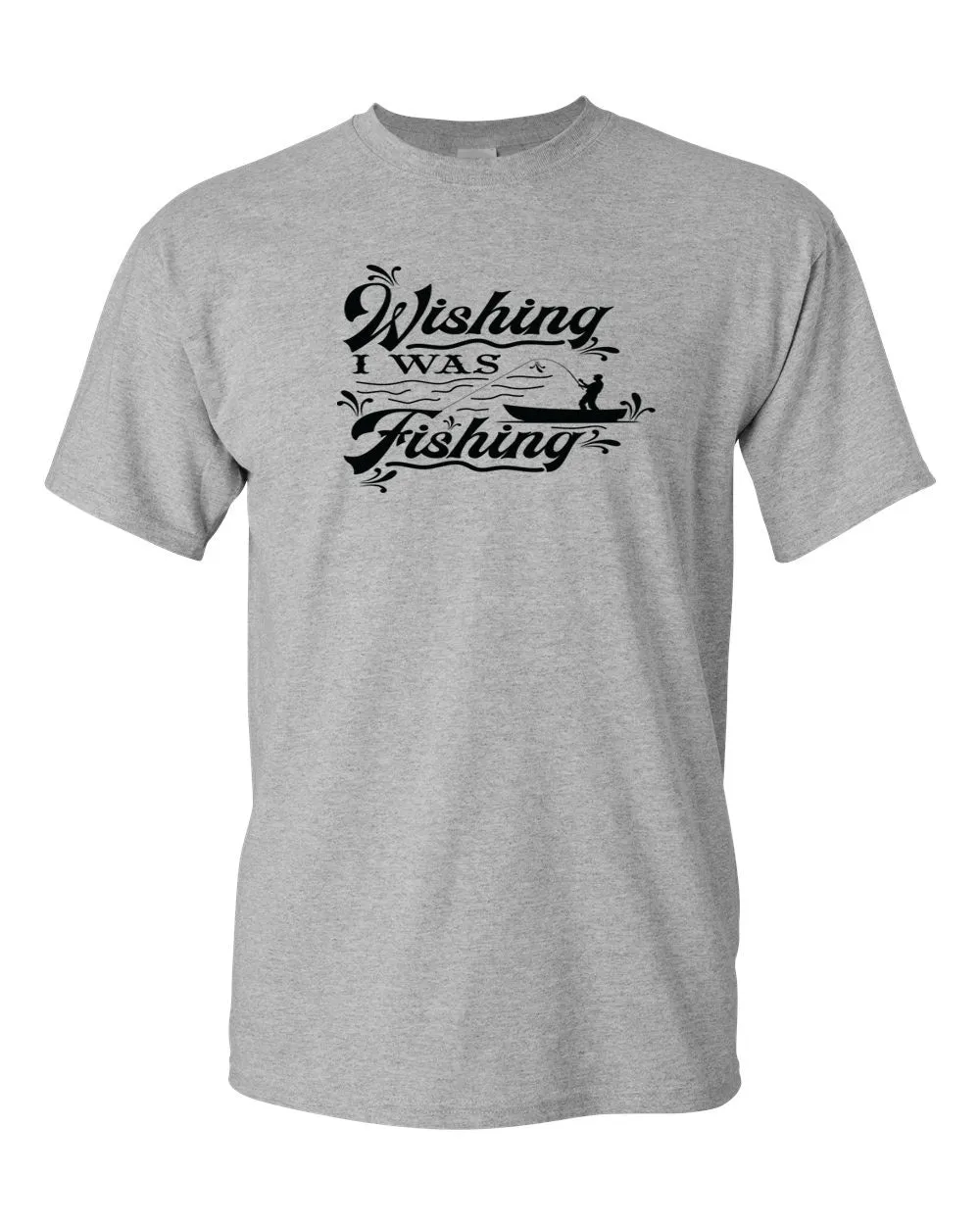Wishing I was fishing T-shirt