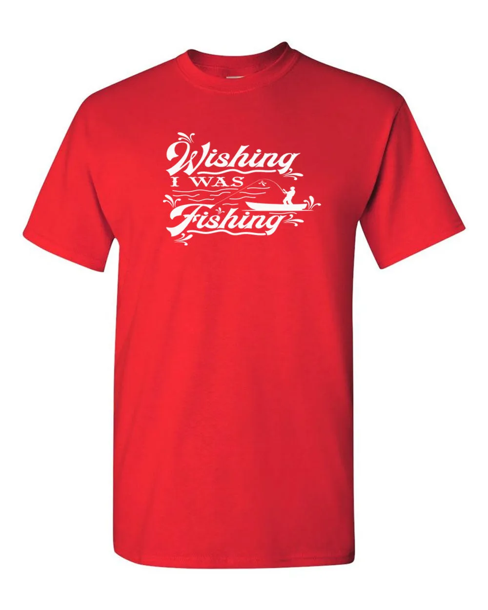 Wishing I was fishing T-shirt